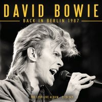 Bowie David - Back In Berlin 1987 (2 Cd) i gruppen CD / Pop-Rock hos Bengans Skivbutik AB (5522842)