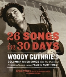 Woody Guthrie - 26 Songs In 30 Days. Woody Guthries .. i gruppen VI TIPSER / MusikkkBøker hos Bengans Skivbutik AB (5522995)