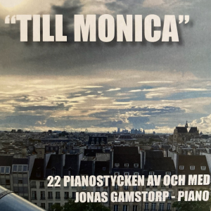 Jonas Gamstorp - Till Monica i gruppen CD / Klassisk hos Bengans Skivbutik AB (5523002)