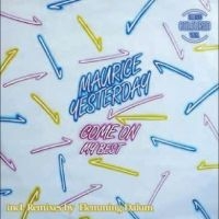 Maurice Yesterday - Come On i gruppen VINYL / Pop-Rock hos Bengans Skivbutik AB (5523070)