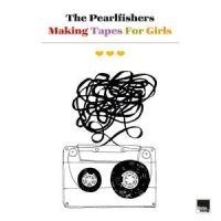 Pearlfishers The - Making Tapes For Girls i gruppen VINYL / Pop-Rock hos Bengans Skivbutik AB (5523100)