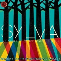 Snarky Puppy - Sylva (Remixed & Remastered) i gruppen VI TIPSER / Fredagsutgivelser / Fredag den 21:a Juni 2024 hos Bengans Skivbutik AB (5523279)