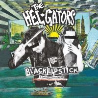 The Hel-Gators - Black Lipstick i gruppen CD / Pop-Rock hos Bengans Skivbutik AB (5523503)