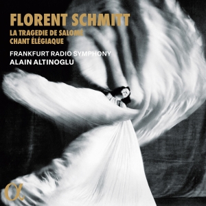 Florent Schmitt - La Tragedie De Salome & Chant Elegi i gruppen VI TIPSER / Julegavetips CD hos Bengans Skivbutik AB (5523568)