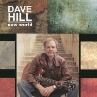 Dave Hill - New World i gruppen CD / Jazz hos Bengans Skivbutik AB (5523641)