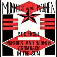 Mummies And Madmen - Glow Dark In The Sun i gruppen CD hos Bengans Skivbutik AB (5523744)