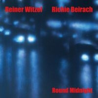 Reiner Witzel & Richie Beirach - Round Midnight i gruppen CD / Jazz hos Bengans Skivbutik AB (5523747)