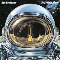 Buchanan Roy - You?Re Not Alone i gruppen VINYL / Pop-Rock hos Bengans Skivbutik AB (5523748)