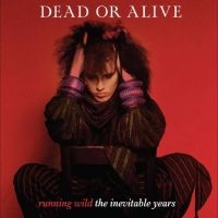 Dead Or Alive - Running Wild - The Inevitable Years i gruppen VINYL / Pop-Rock hos Bengans Skivbutik AB (5523781)