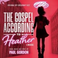 Original Off Broadway Cast - The Gospel According To Heather i gruppen CD / Pop-Rock hos Bengans Skivbutik AB (5523795)