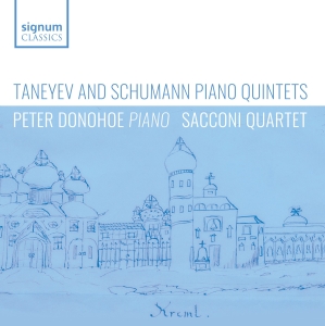 Peter Donohoe Sacconi Quartet - Taneyev & Schumann: Piano Quintets i gruppen CD / Nyheter hos Bengans Skivbutik AB (5523930)