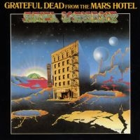 Grateful Dead - From The Mars Hotel i gruppen VI TIPSER / Fredagsutgivelser / Fredag den 21:a Juni 2024 hos Bengans Skivbutik AB (5523945)