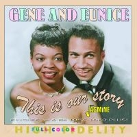 Gene & Eunice - This Is Our Story - Singles As & Bs i gruppen CD hos Bengans Skivbutik AB (5523951)