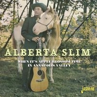 Alberta Slim - When It?S Apple Blossom Time In Ann i gruppen VI TIPSER / Julegavetips CD hos Bengans Skivbutik AB (5523954)