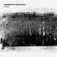 Mammoth Penguins - Here i gruppen CD / Pop-Rock hos Bengans Skivbutik AB (5523993)