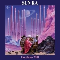 Sun Ra - Excelsior Mill (Violet Vinyl) i gruppen VINYL / Jazz hos Bengans Skivbutik AB (5524088)