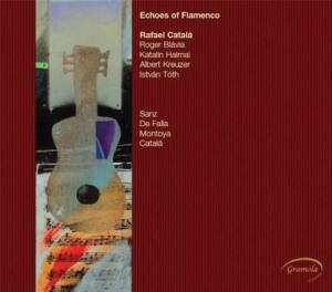 Catala Rafael - Echoes Of Flamenco i gruppen CD / Klassisk hos Bengans Skivbutik AB (5524245)