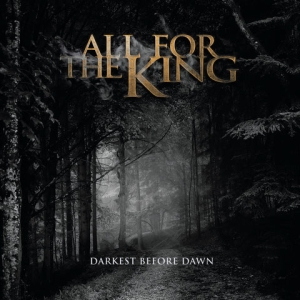 All For The King - Darkest Before Dawn i gruppen CD / Metal hos Bengans Skivbutik AB (5525498)