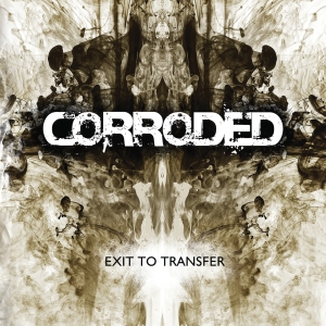 Corroded - Exit To Transfer i gruppen CD / Metal,Svensk Musikkk hos Bengans Skivbutik AB (5525819)