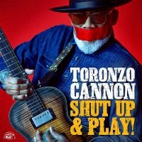 Cannon Toronzo - Shut Up & Play! (Yellow Vinyl) i gruppen VI TIPSER / Fredagsutgivelser / Fredag den 7:e Juni 2024 hos Bengans Skivbutik AB (5525901)