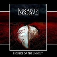 Grand Massive - Houses Of The Unholy i gruppen CD / Metal hos Bengans Skivbutik AB (5525955)