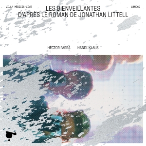 Hector Parra - Les Bienveillantes (Live) i gruppen CD / Nyheter hos Bengans Skivbutik AB (5532779)