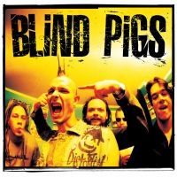 Blind Pigs - Blind Pigs (Marbled Vinyl Lp) i gruppen VINYL / Pop-Rock hos Bengans Skivbutik AB (5532826)