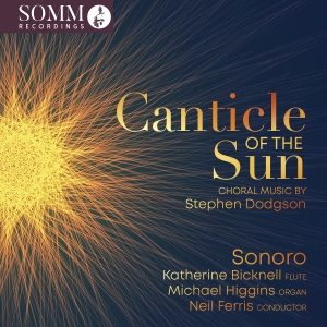 Stephen Dodgson - Canticle Of The Sun - Choral Music i gruppen CD / Nyheter hos Bengans Skivbutik AB (5535736)