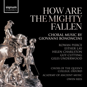 Giovanni Bononcini - How Are The Mighty Fallen - Choral i gruppen CD / Nyheter hos Bengans Skivbutik AB (5535738)