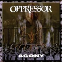 Oppressor - Agony i gruppen VI TIPSER / Fredagsutgivelser / Fredag den 14:e Juni 2024 hos Bengans Skivbutik AB (5535820)