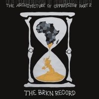 Brkn Record The - The Architecture Of Oppression Part i gruppen VINYL / Jazz hos Bengans Skivbutik AB (5535992)