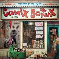 Deluxé Pepe - Comix Sonix i gruppen VI TIPSER / Fredagsutgivelser / Fredag den 21:a Juni 2024 hos Bengans Skivbutik AB (5536023)