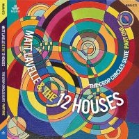 Lavelle Matt And The 12 Houses - Crop Circle Suite - Part One i gruppen VI TIPSER / Fredagsutgivelser / Fredag den 7:e Juni 2024 hos Bengans Skivbutik AB (5536030)