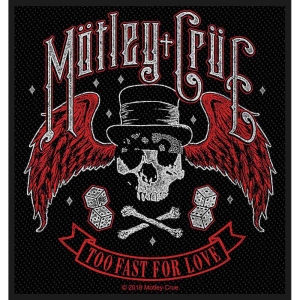 Motley Crue - Too Fast For Love Standard Patch i gruppen MERCHANDISE / Merch / Metal hos Bengans Skivbutik AB (5538177)