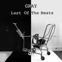 Gray - Last Of The Beats i gruppen VINYL / Pop-Rock hos Bengans Skivbutik AB (5538846)