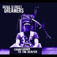 Dead Street Dreamers - Countdown To The Reaper i gruppen CD / Pop-Rock hos Bengans Skivbutik AB (5538858)