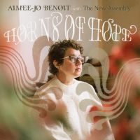 Aimee-Jo Benoit - Horns Of Hope i gruppen CD / Jazz hos Bengans Skivbutik AB (5538919)