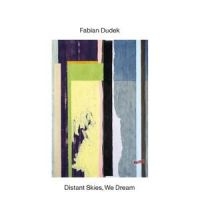 Dudek Fabian - Distant Skies, We Dream i gruppen CD / Jazz hos Bengans Skivbutik AB (5538951)