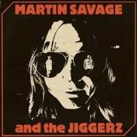 Martin Savage And The Jiggerz - Martin Savage And The Jiggerz i gruppen VINYL / Pop-Rock hos Bengans Skivbutik AB (5539128)