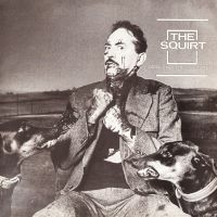 Squirt The - Men And Their Masters (Vinyl Lp) i gruppen VINYL / Pop-Rock hos Bengans Skivbutik AB (5539136)