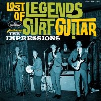 Impressions The - Lost Legends Of Surf Guitar Featuri i gruppen VI TIPSER / Fredagsutgivelser / Fredag den 14:e Juni 2024 hos Bengans Skivbutik AB (5539147)