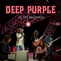 Deep Purple - In The Beginning i gruppen VI TIPSER / Fredagsutgivelser / Fredag den 7:e Juni 2024 hos Bengans Skivbutik AB (5539197)