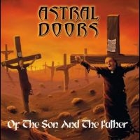 Astral Doors - Of The Son And The Father i gruppen VI TIPSER / Fredagsutgivelser / Fredag den 21:a Juni 2024 hos Bengans Skivbutik AB (5539348)