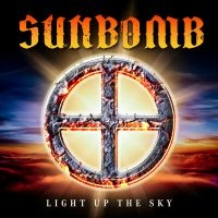 Sunbomb - Light Up The Sky i gruppen VI TIPSER / Fredagsutgivelser / Fredag den 28:e Juni 2024 hos Bengans Skivbutik AB (5539378)