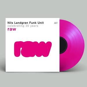 Nils Landgren Funk Unit - Raw i gruppen VI TIPSER / Fredagsutgivelser / Fredag den 28:e Juni 2024 hos Bengans Skivbutik AB (5539488)