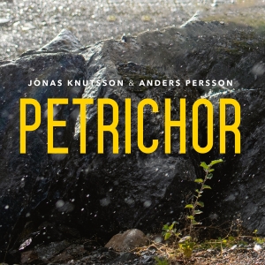 Jonas Knutsson & Anders Persson - Petrichor i gruppen CD / Jazz hos Bengans Skivbutik AB (5539489)