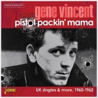 Gene Vincent - Pistol Packin? Mama - Uk Singles & i gruppen VI TIPSER / Julegavetips CD hos Bengans Skivbutik AB (5539706)