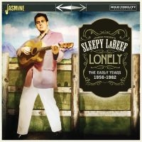 Sleepy Labeef - Lonely - The Early Years 1956-1962 i gruppen CD hos Bengans Skivbutik AB (5539713)