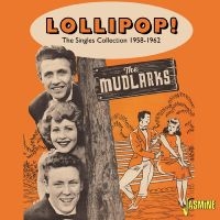 The Mudlarks - Lollipop! - The Singles Collection i gruppen CD / Pop-Rock hos Bengans Skivbutik AB (5539717)