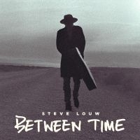 Louw Steve - Between Time (Deluxe) i gruppen VI TIPSER / Fredagsutgivelser / Fredag den 6:e september 2024 hos Bengans Skivbutik AB (5539718)